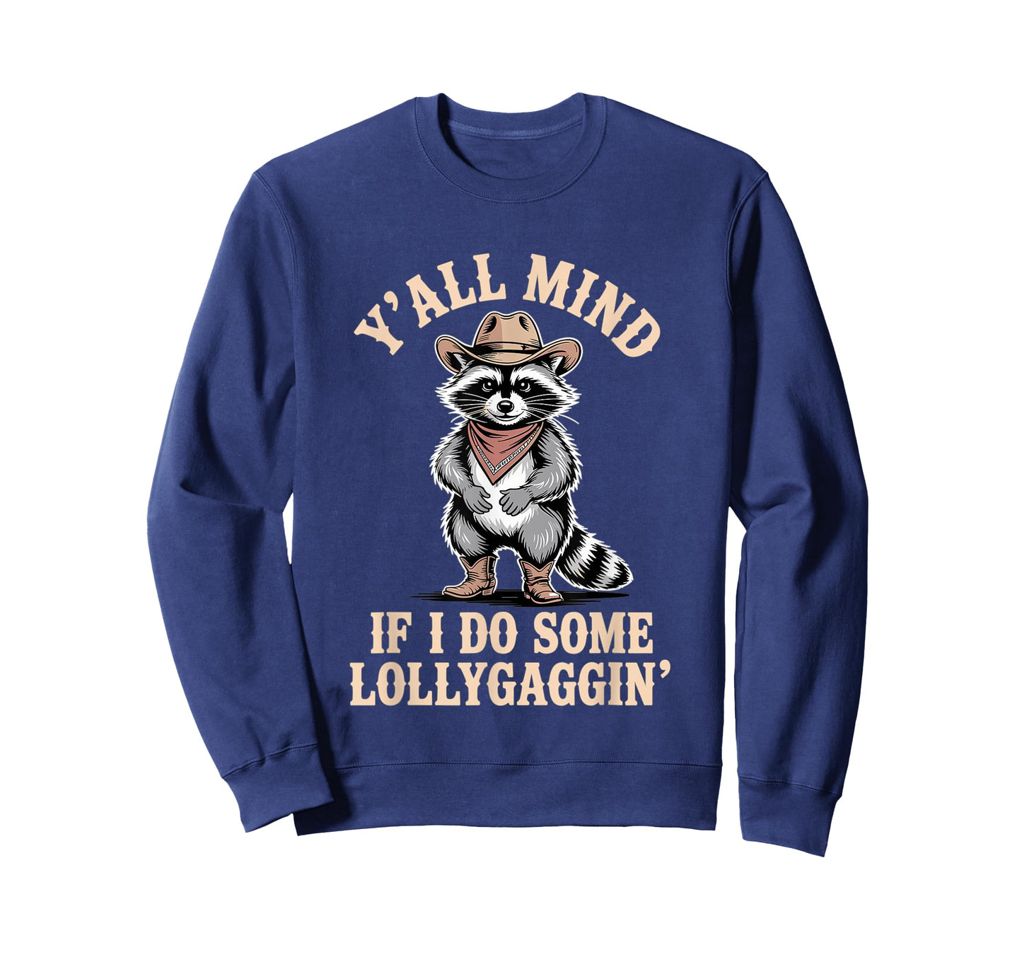 Raccoon Y'all Mind If I Lollygag Cowboy Raccoon Kids Adult T-Shirt