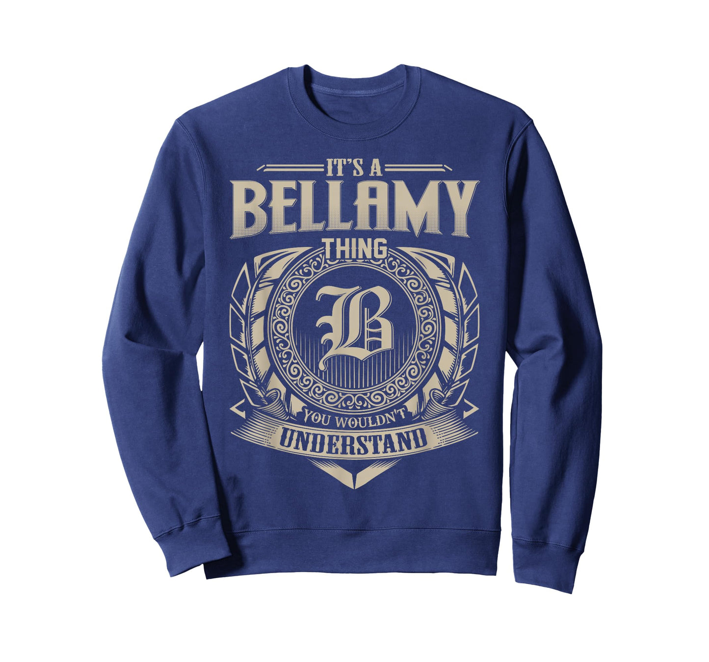 It's A BELLAMY Thing You Wouldn't Understand Name Vintage T-Shirt