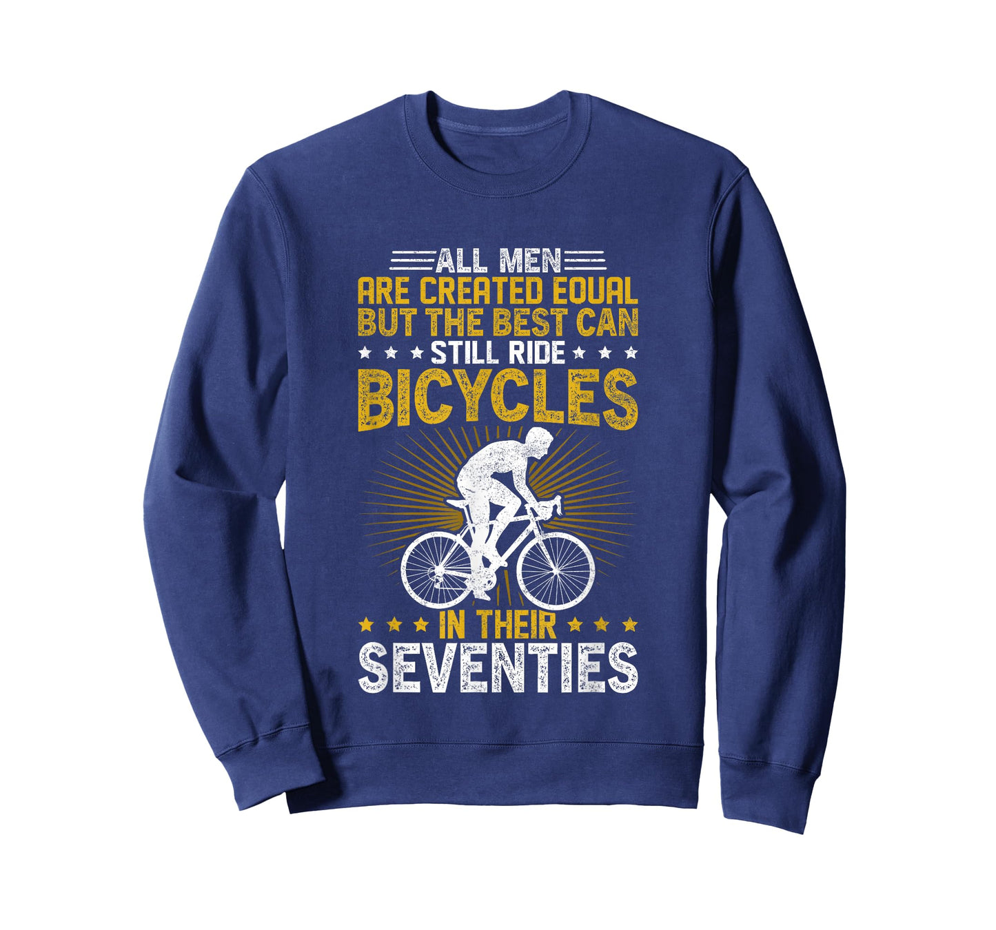 Bike - All Men Equal But The Best Ride Bicycles Seventies T-Shirt