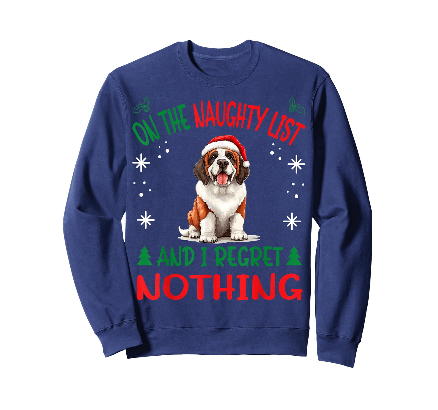 Cute St. Bernard Dog Christmas On The Naughty List and I T-Shirt