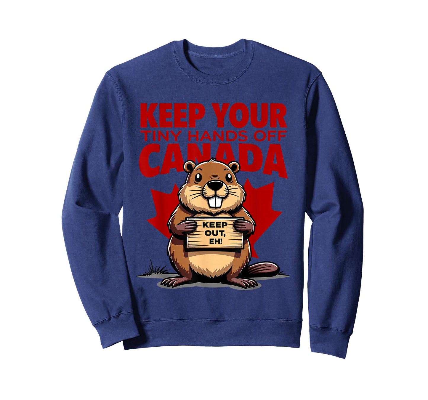 Men Women Keep Your Tiny-Hands off Canada is Not For Sale T-Shirt