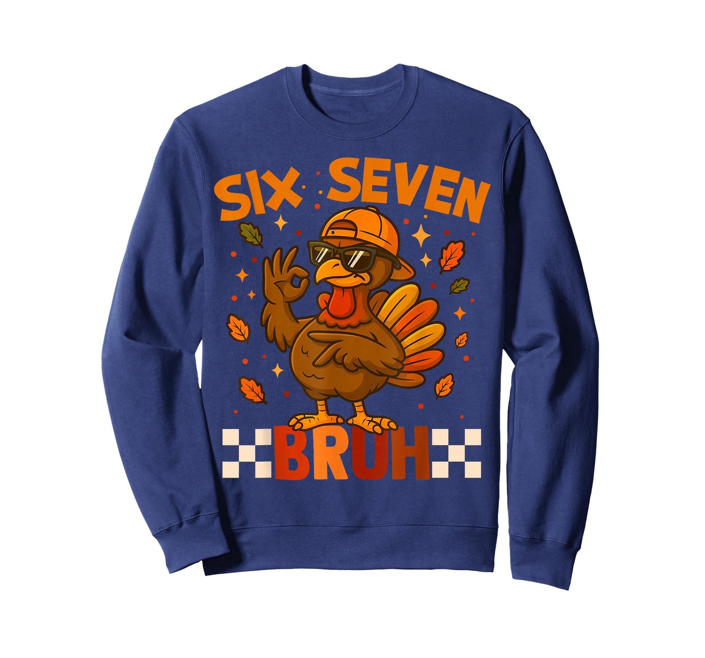 Six Seven Bruh Turkey Meme Saying 6 7 Thanksgiving Costume T-Shirt