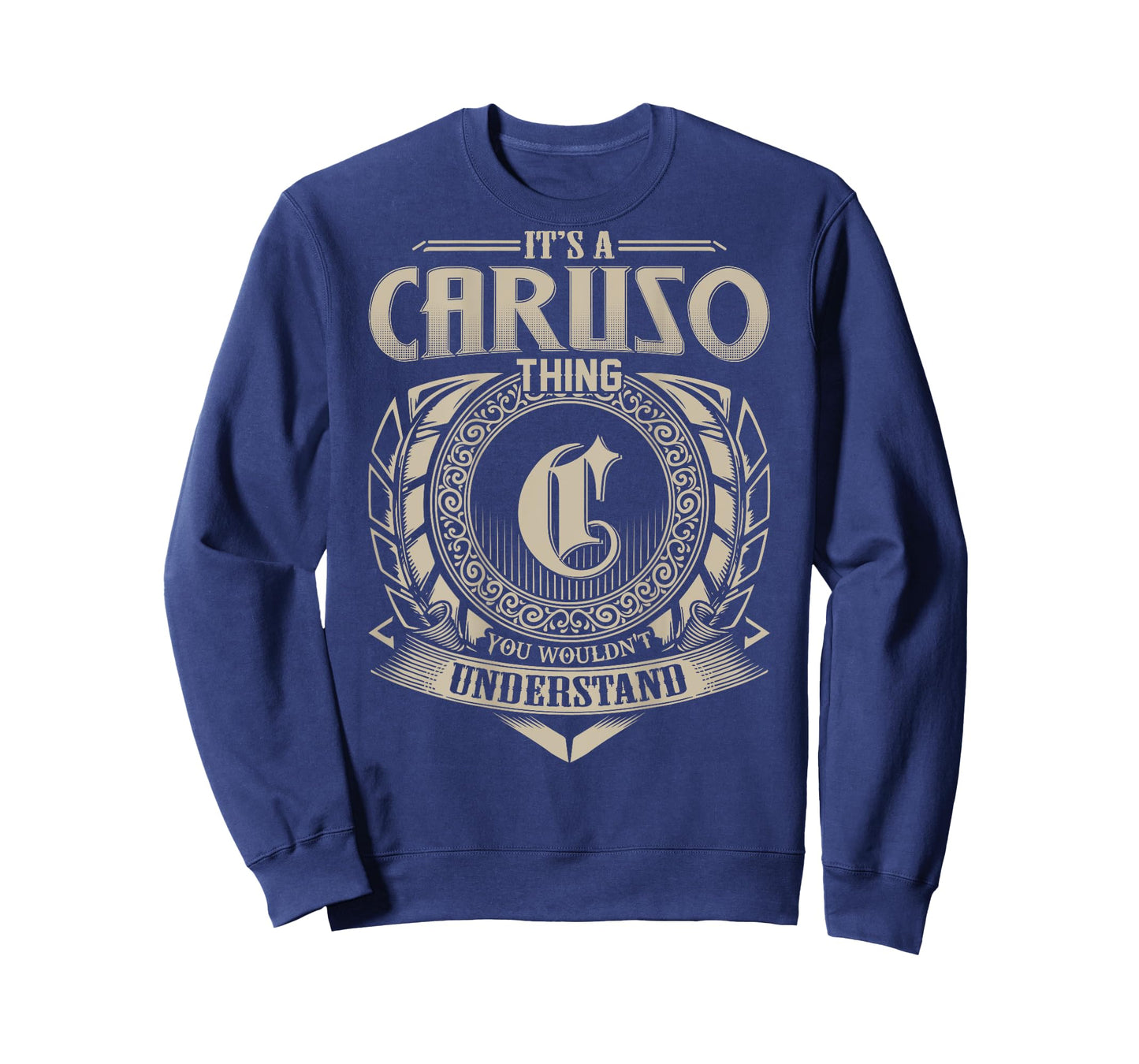 It's A CARUSO Thing You Wouldn't Understand Family Name T-Shirt