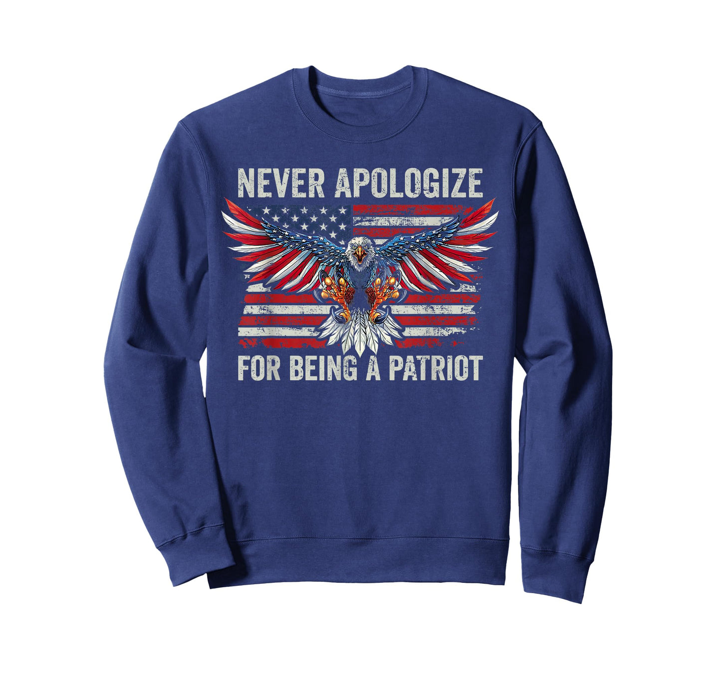 Don't Apologize For Being a Patriot - USA Eagle Patriotic T-Shirt