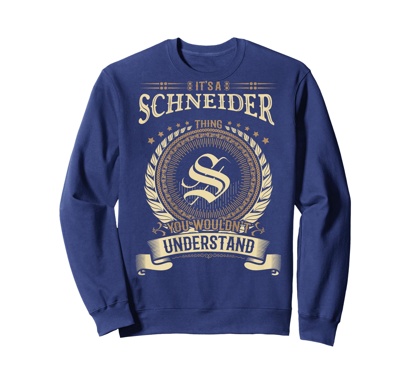 Schneider Thing You Wouldn't Understand Family BACKPRINT T-Shirt
