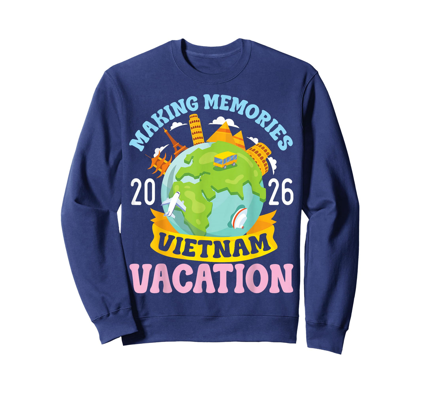 Vietnam Vacation 2026 Travel Making Memories Family Trip T-Shirt
