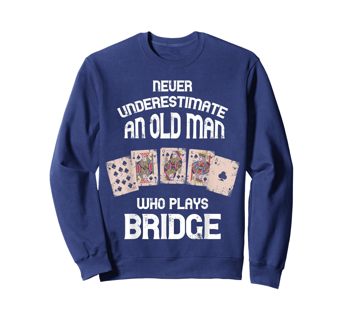 Bridge Player Bridge Card Game Never Underestimate Old Man T-Shirt