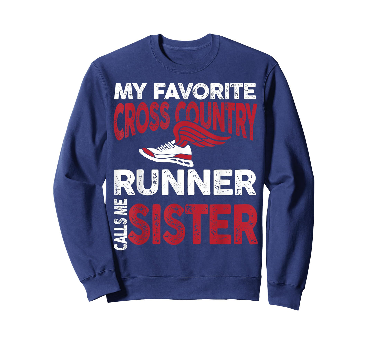 My Favorite Cross Country Runner Calls Me Sister Family T-Shirt