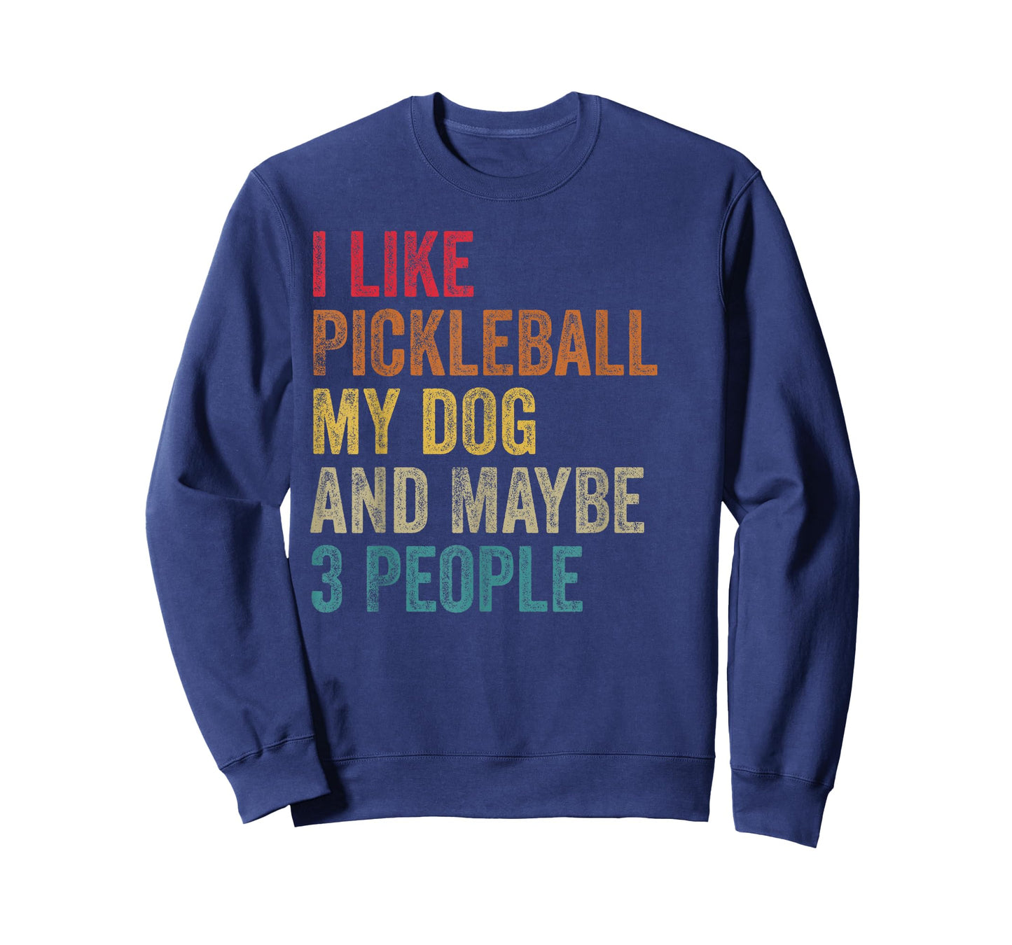 I like Pickleball My Dog & maybe 3 people Men Women vintage T-Shirt