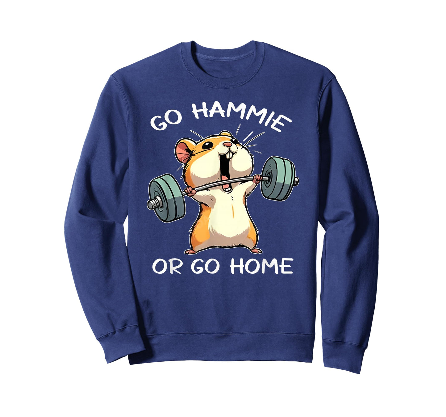 go hammie or go home funny lifting weights gym fitness T-Shirt