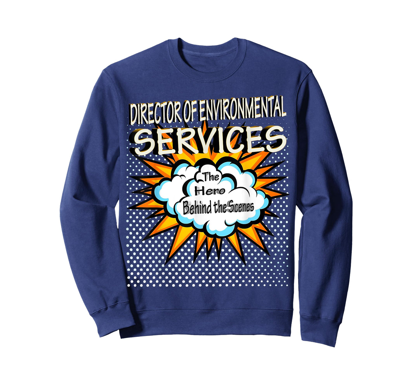 Director Of Environmental Services - Funny Hero Job T-Shirt