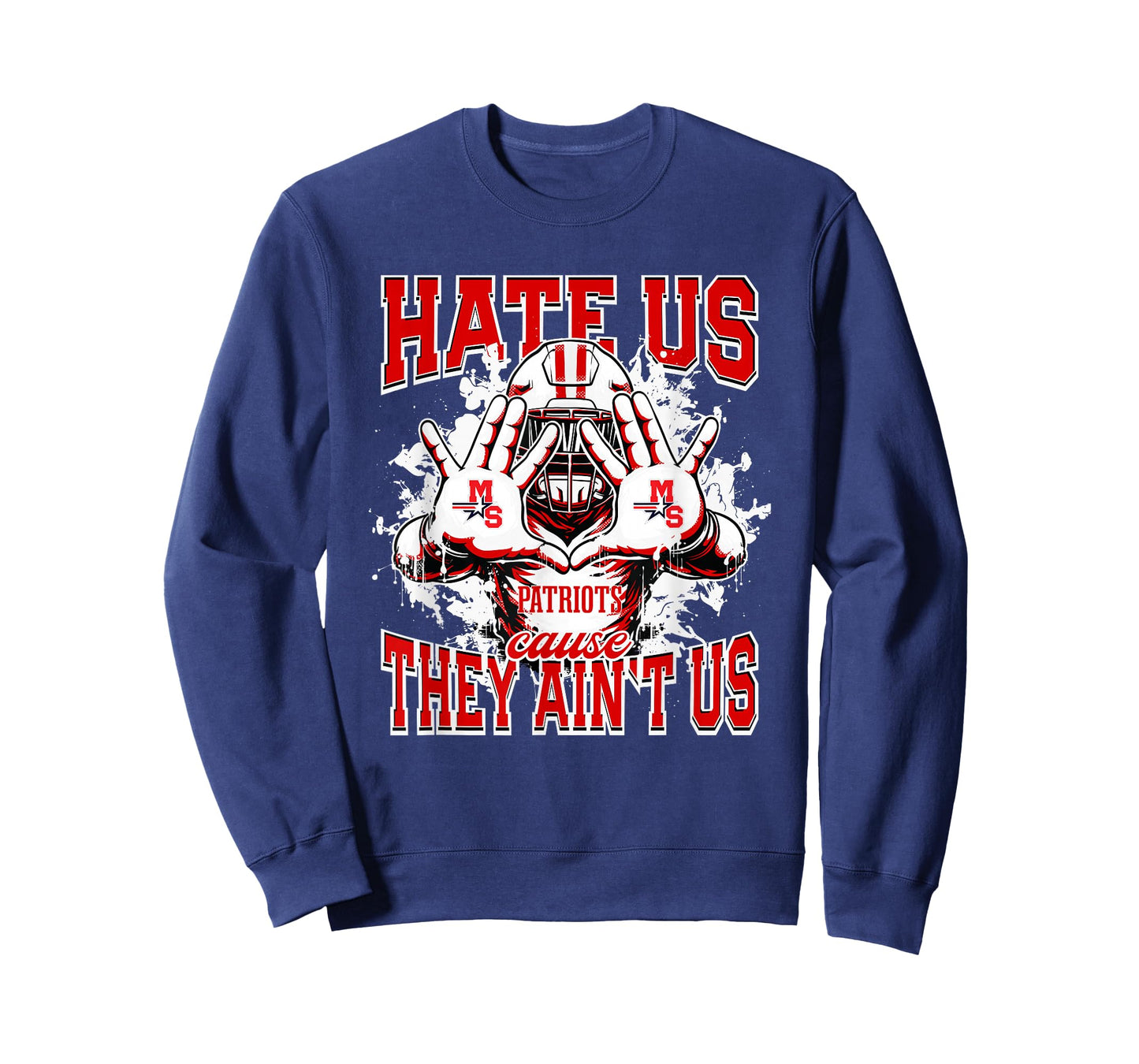 Millard South Patriots Logo Hate Us Cause They Ain't HS T-Shirt