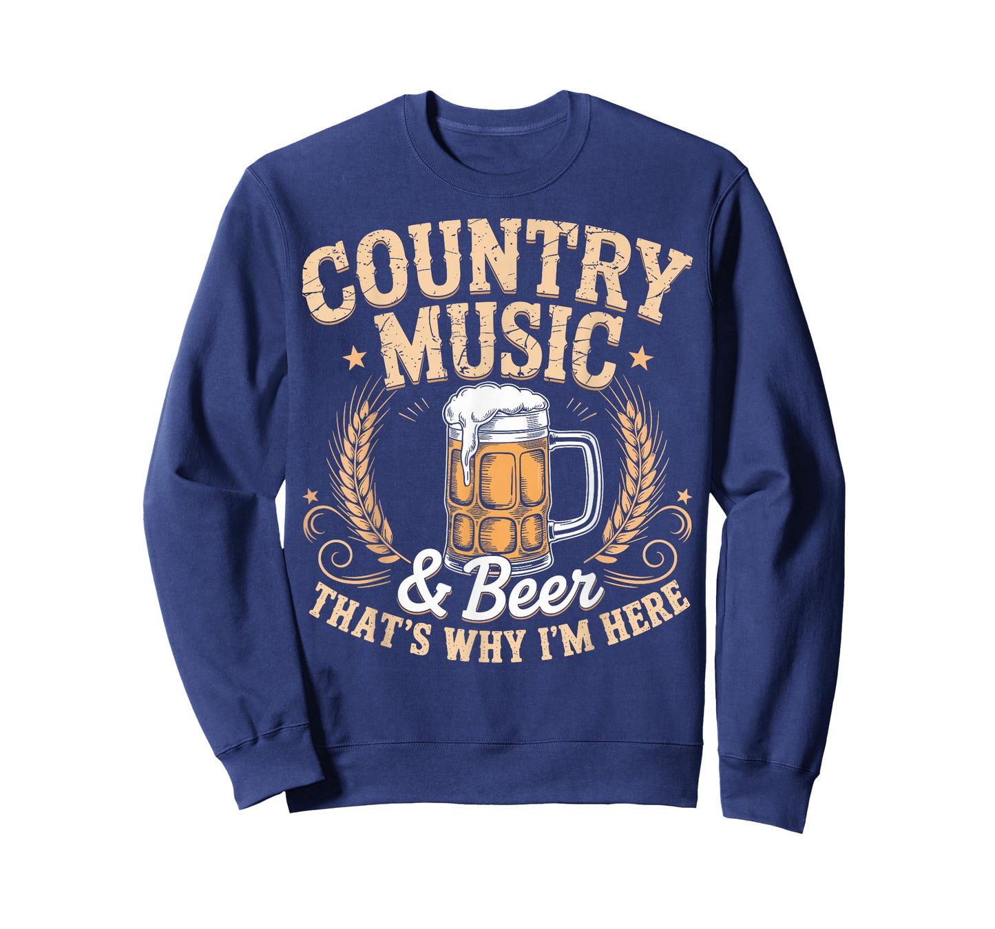 Country Music & Beer Tee That's Why I'm Here Funny T-Shirt