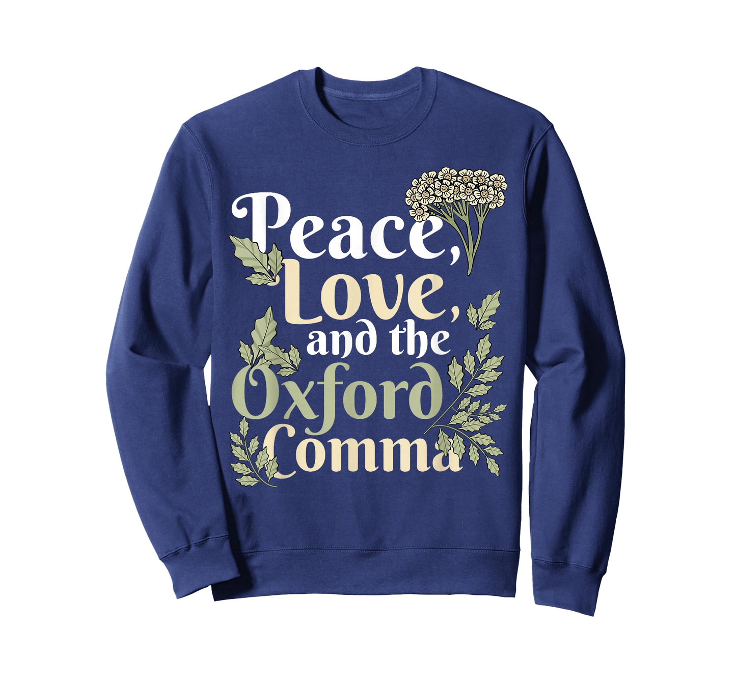 Peace Love And The Oxford Comma English Grammar Humor Joke T-Shirt