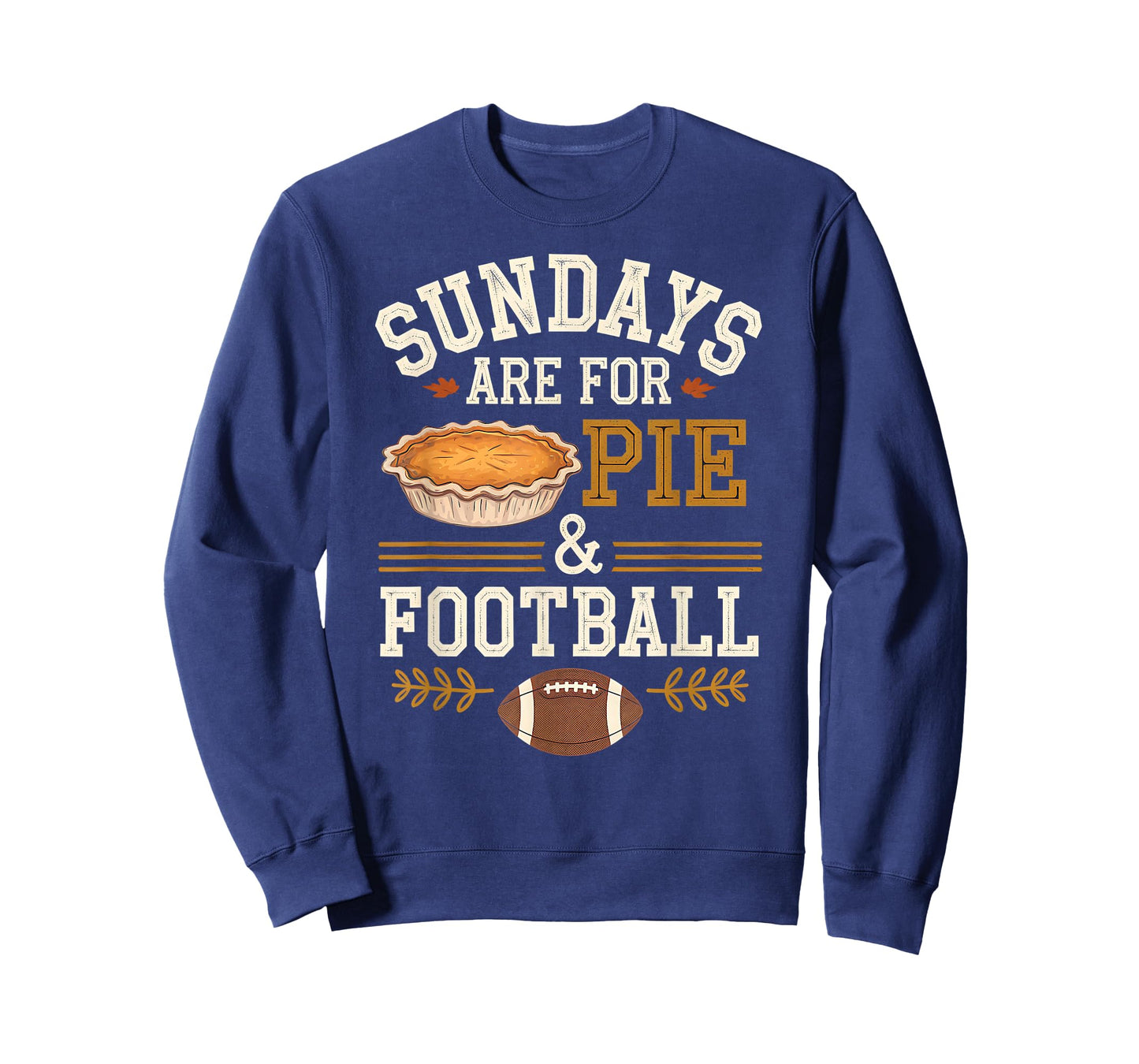 Sundays are for Pie & Football - Vintage Fall Design T-Shirt