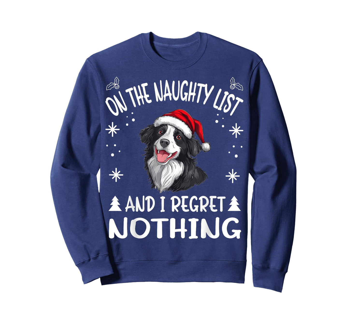 Cute Border Collie Dog Christmas On The Naughty List and I T-Shirt