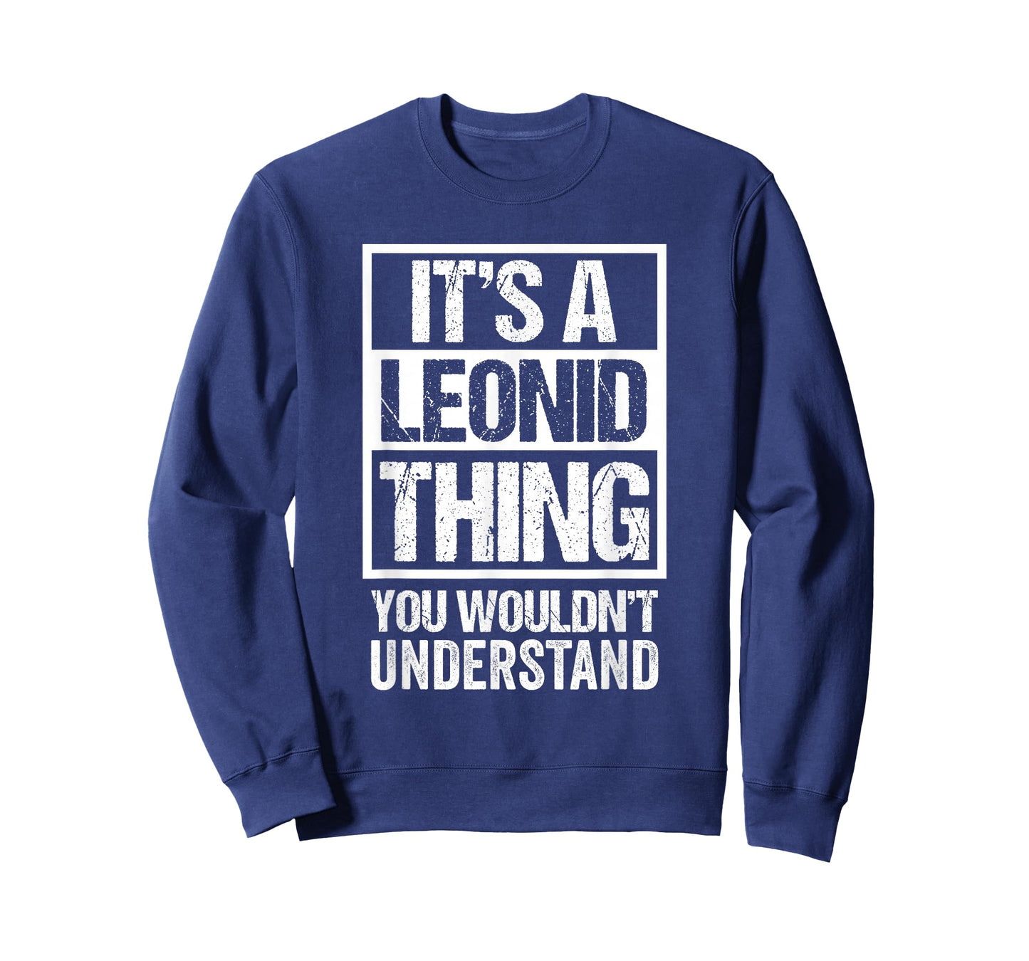 It's A Leonid Thing You Wouldn't Understand T-Shirt