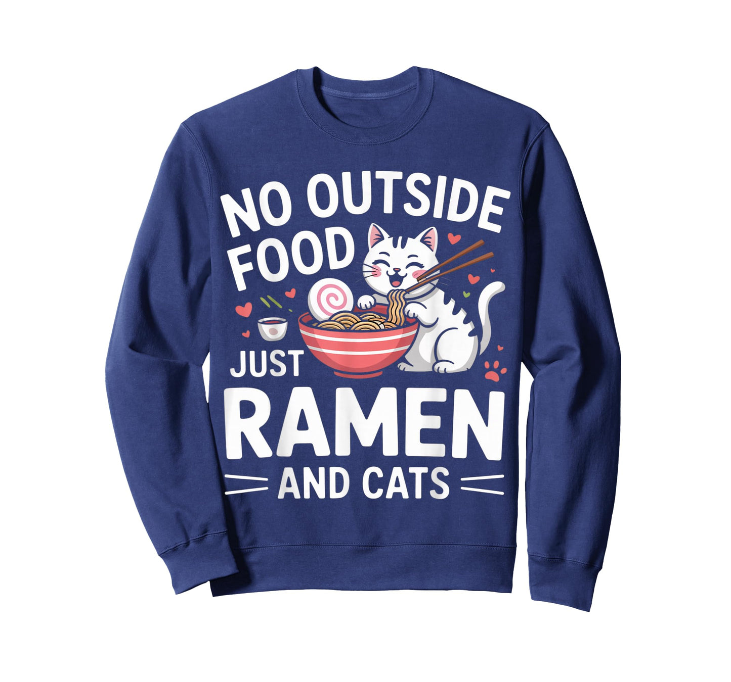 No Outside Food Just Ramen and Cats Kawaii Neko T-Shirt