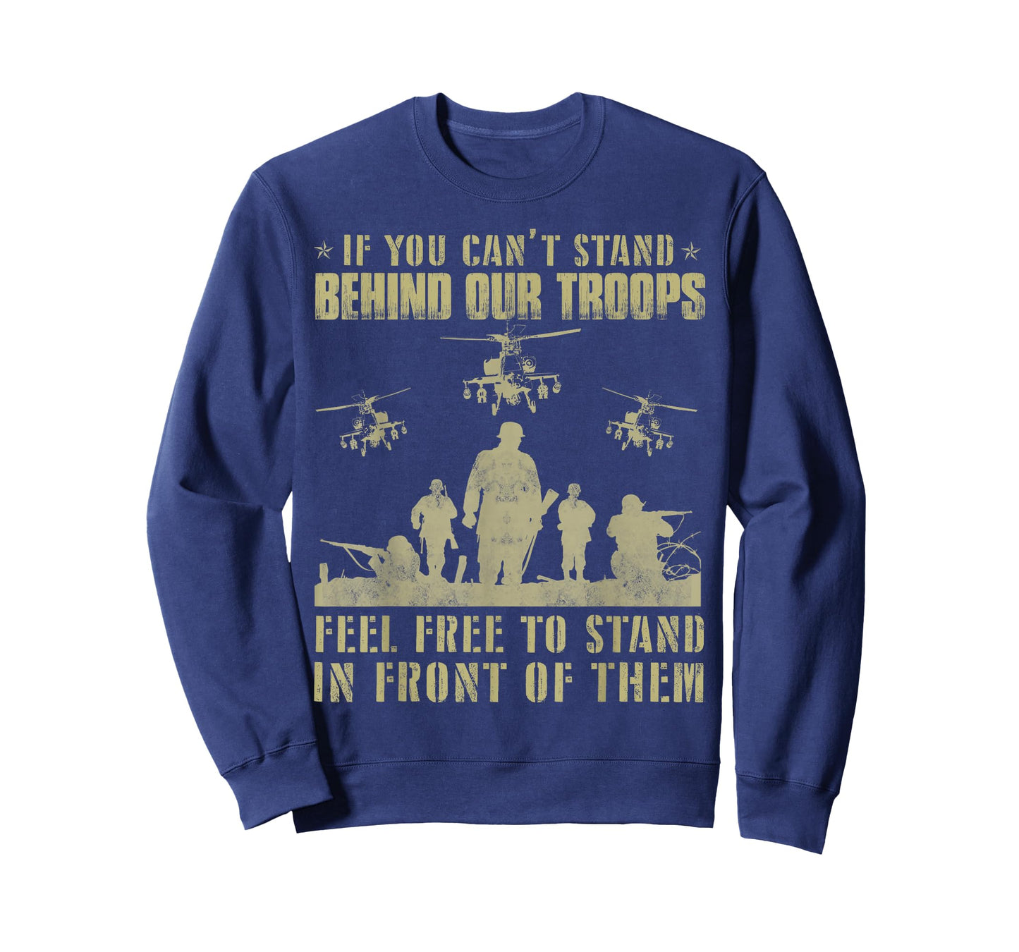 If you can't stand behind our troops - Veteran T-Shirt