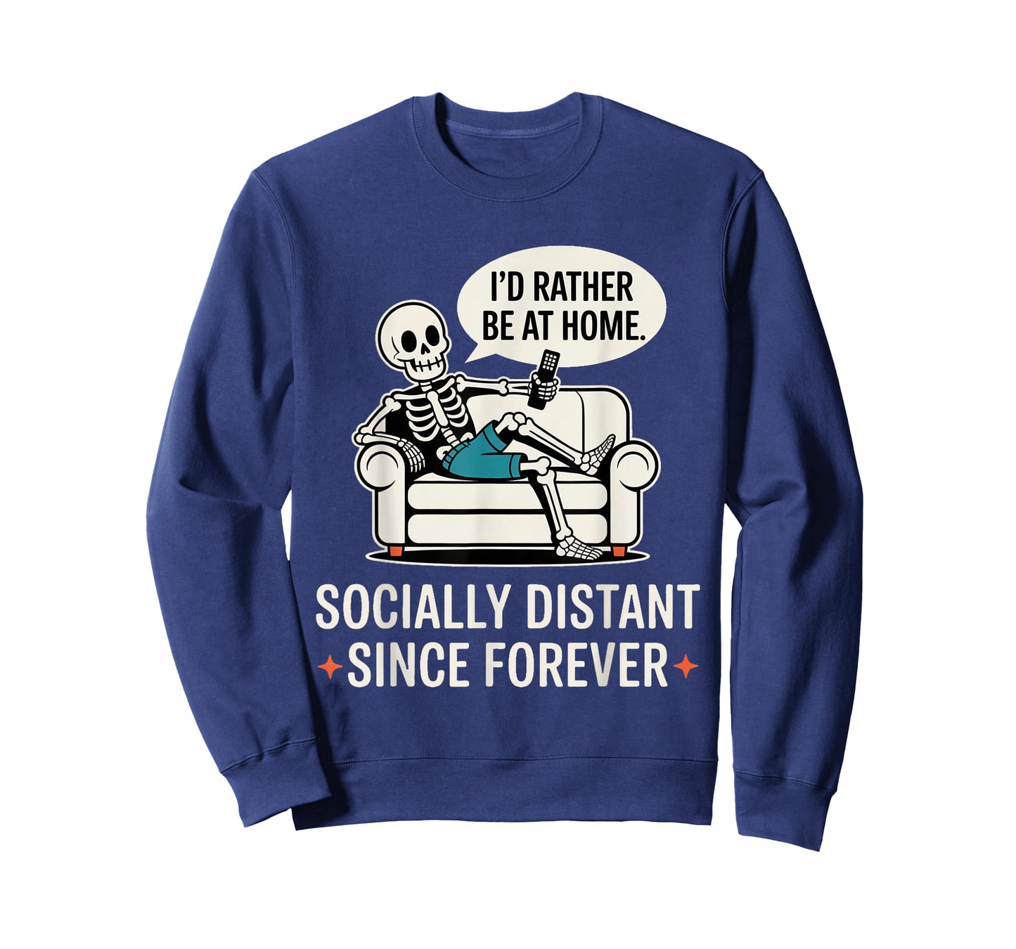 Rather Be Home Funny Sarcastic Skeleton Halloween T-Shirt