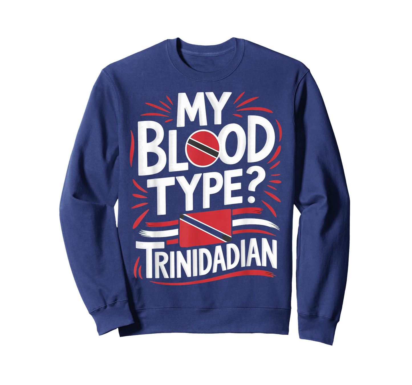 My Blood Type Trinidad And Tobago Flag Trinidadian T-Shirt