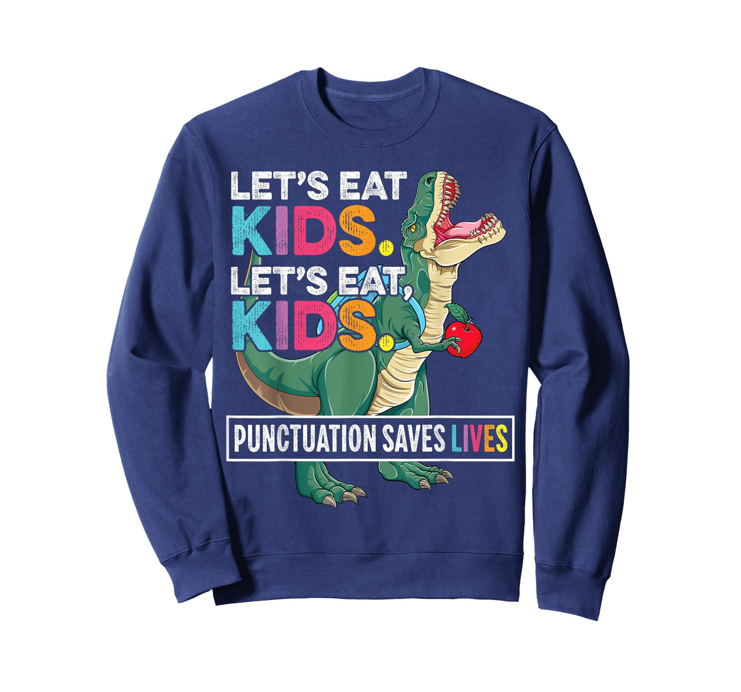 Grammar Shirt for Teacher Kids T-Rex Funny Let's Eat Kids T-Shirt