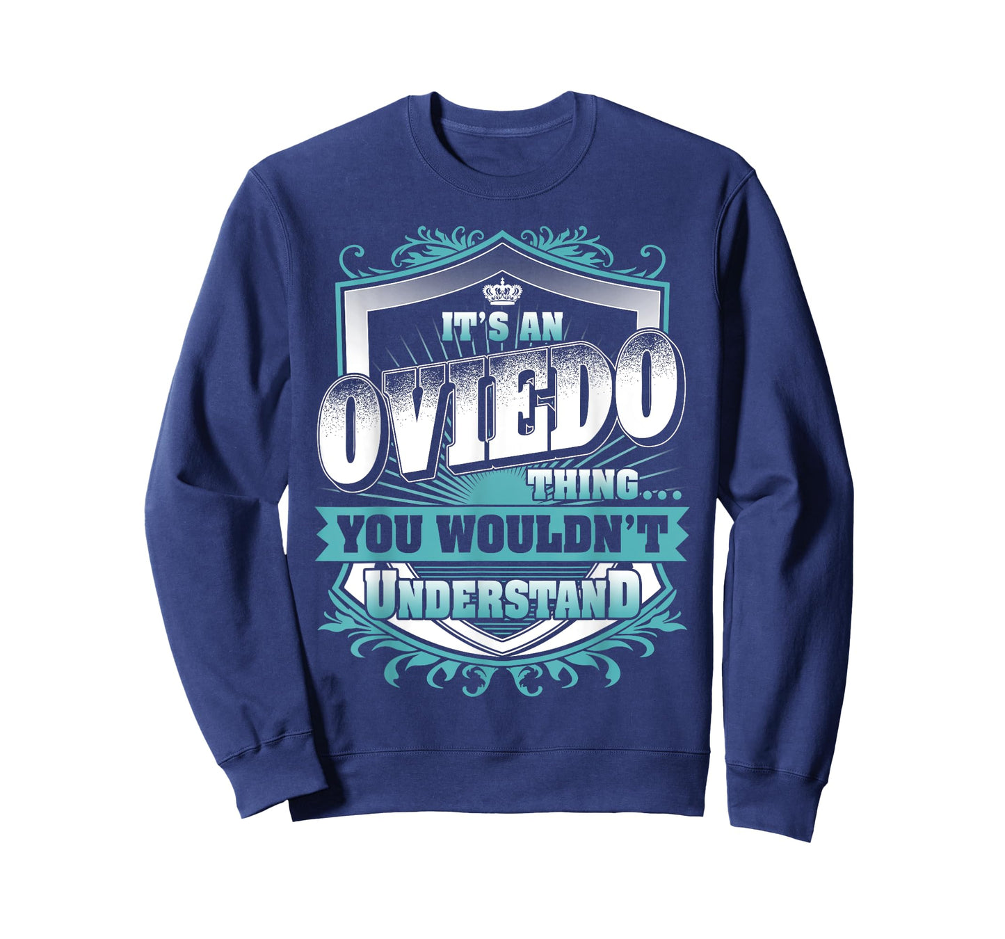 It's An OVIEDO Thing You Wouldn't Understand Name Vintage T-Shirt