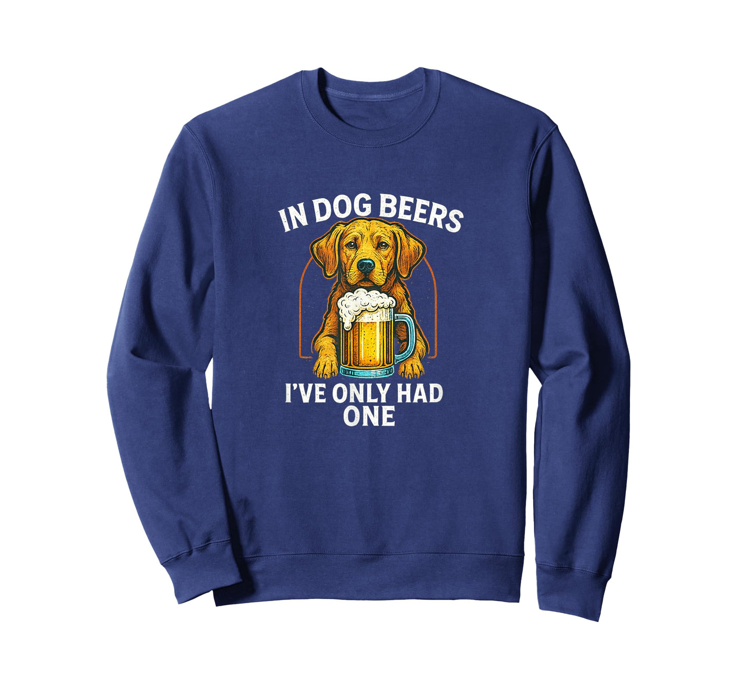In Dog Beers I've Only Had One - T-Shirt