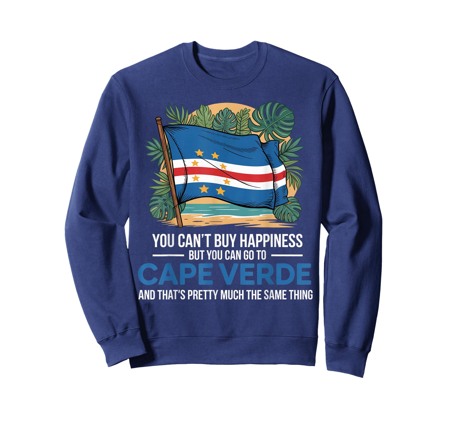 Can't Buy Happiness Cabo Verde Flag Pride Verdian Cape Verde T-Shirt