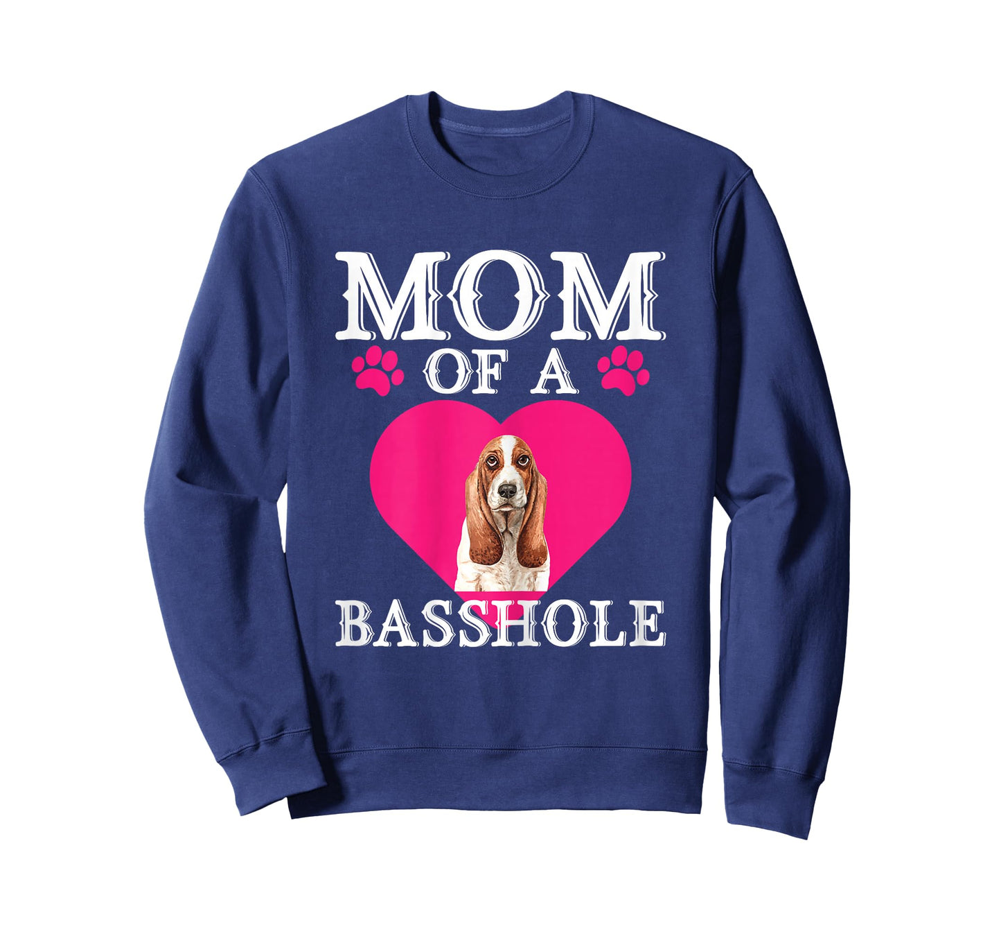 Basshole Mom Funny Cute Basset Hound Dog Lovers Mommy T-Shirt