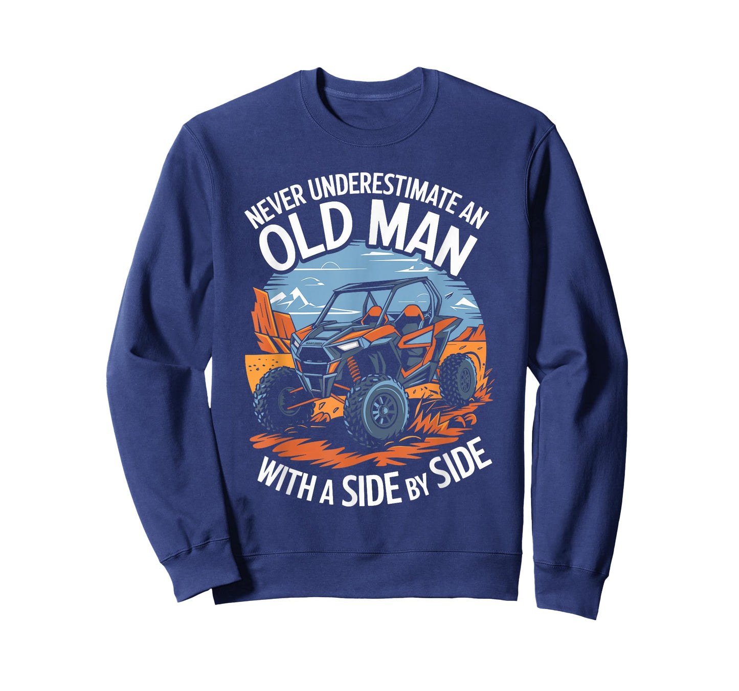 Never Underestimate an Old Man with A Side by Side UTV T-Shirt