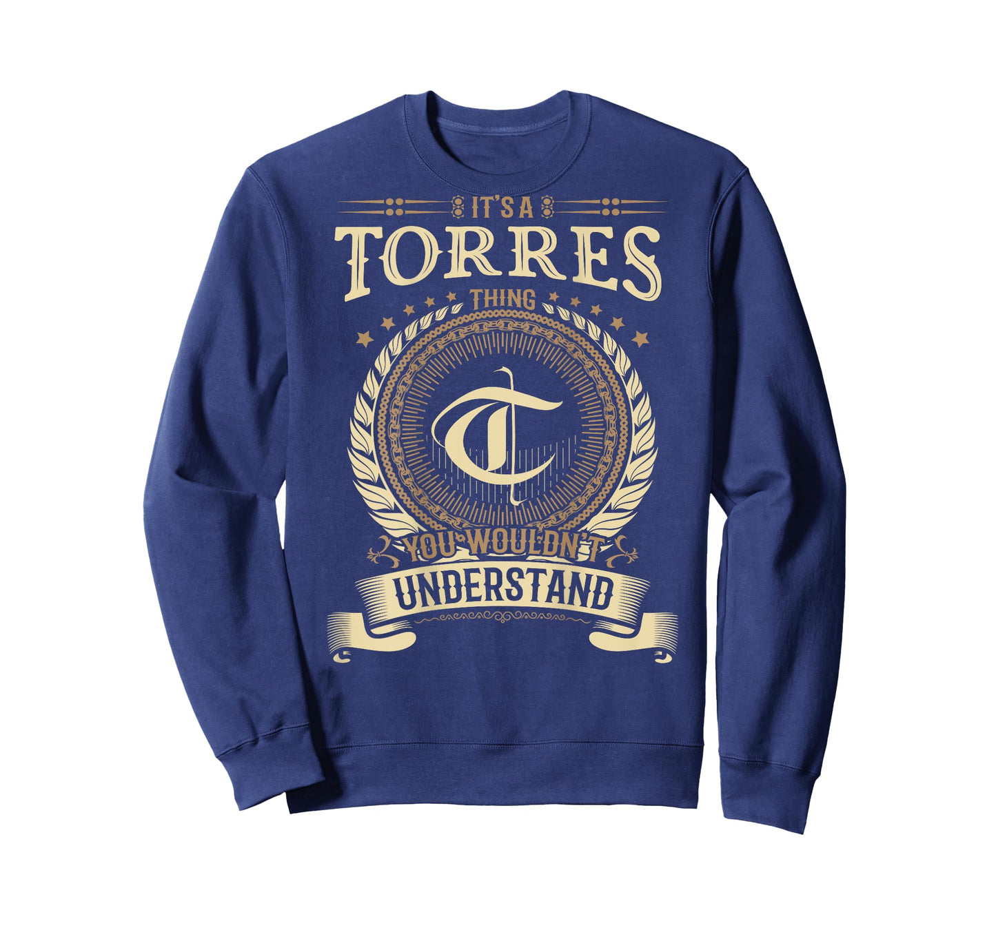 Torres Thing You Wouldn't Understand Family BACKPRINT T-Shirt