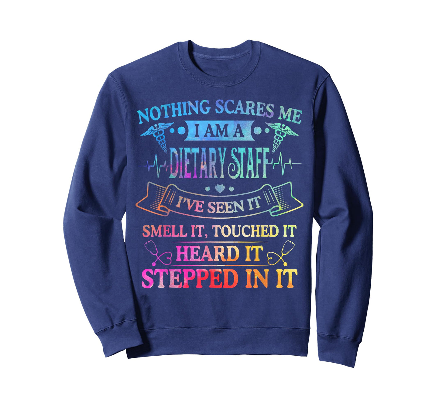 Nothing Scares Me I'm A Dietary Staff Shirt For Women T-Shirt