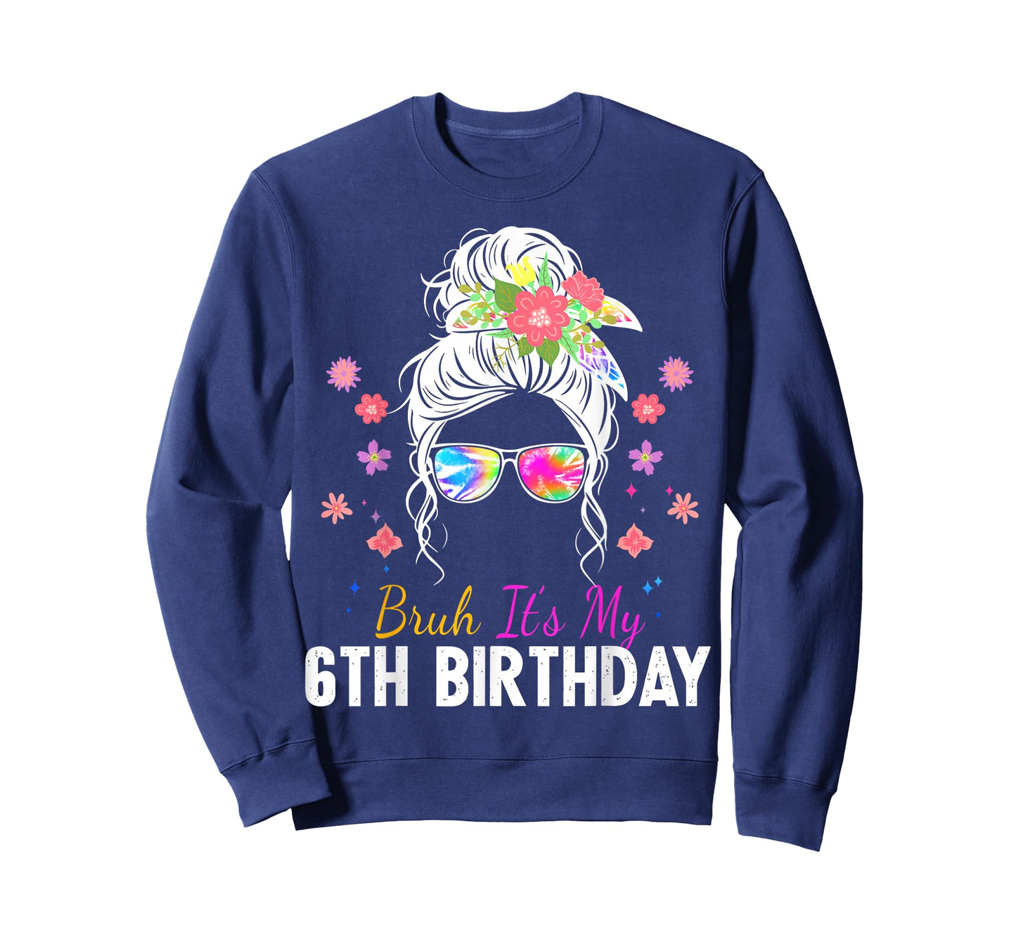 Birthday Girl Bruh Style 6th Bun Hair Sunglasses Butterfly T-Shirt