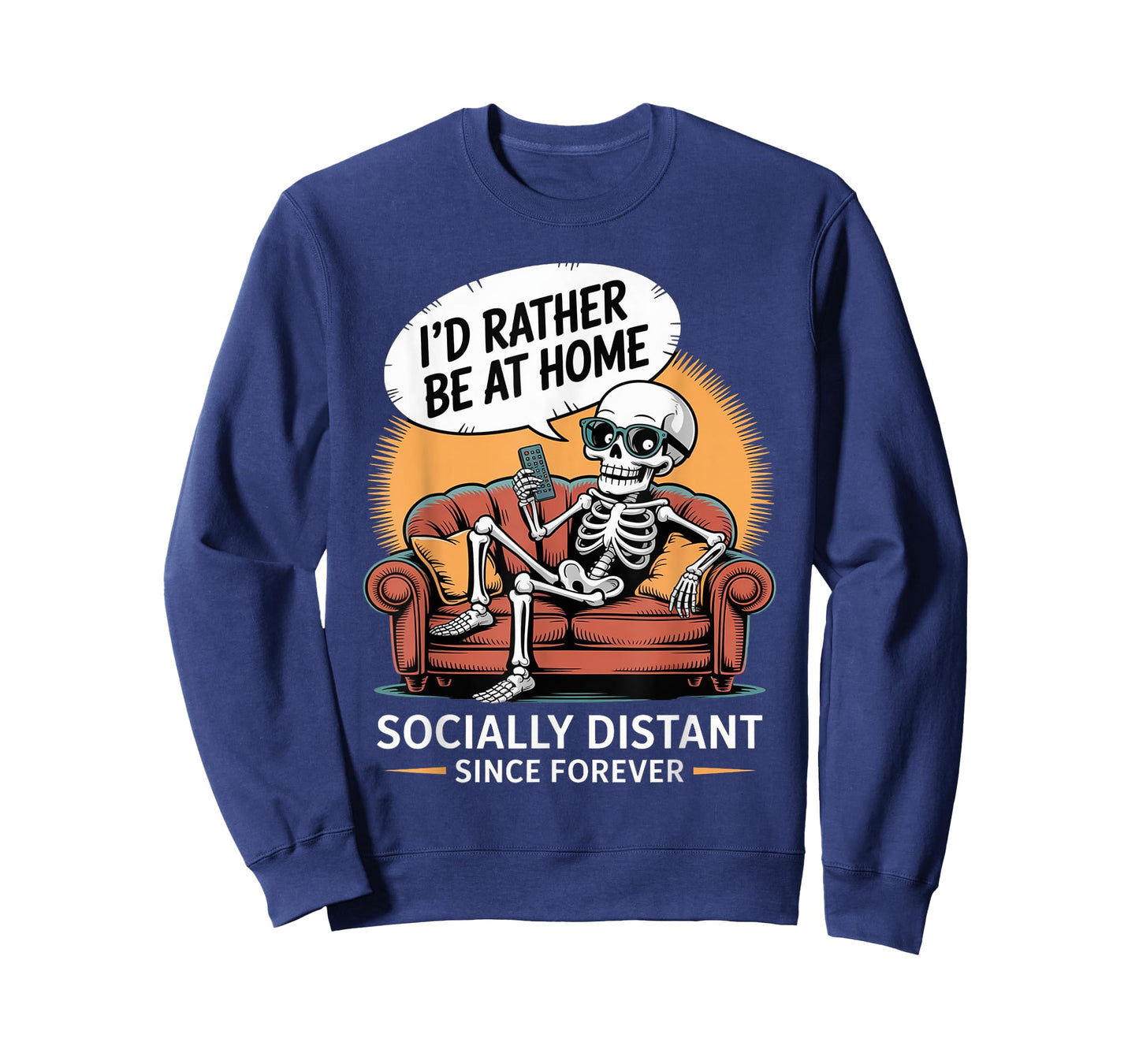 Rather Be Home Funny Sarcastic Skeleton Halloween T-Shirt