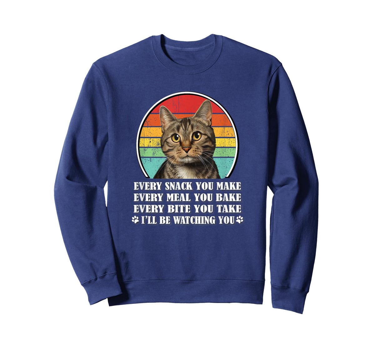 Every Snack You Make Brown Tabby Cat Lover Men Women Kids T-Shirt