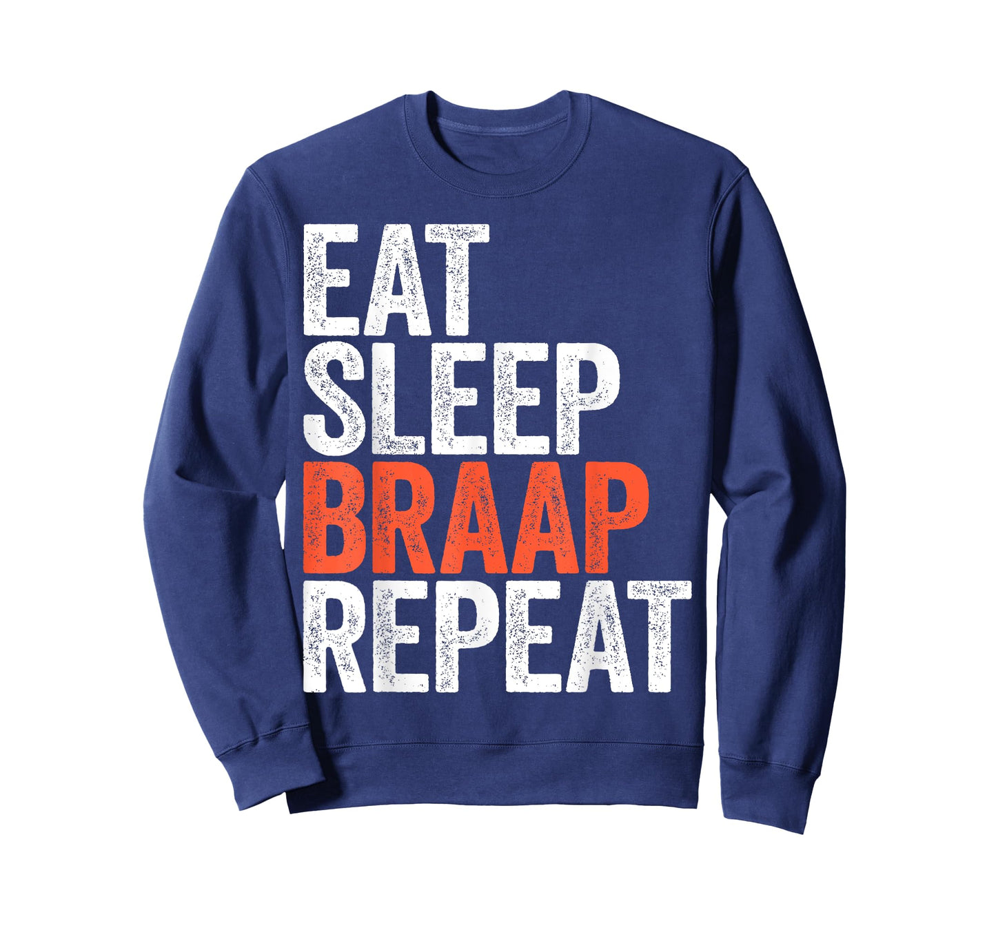 Eat Sleep Braap Repeat Shirt Men Women Motocross Bike T-Shirt