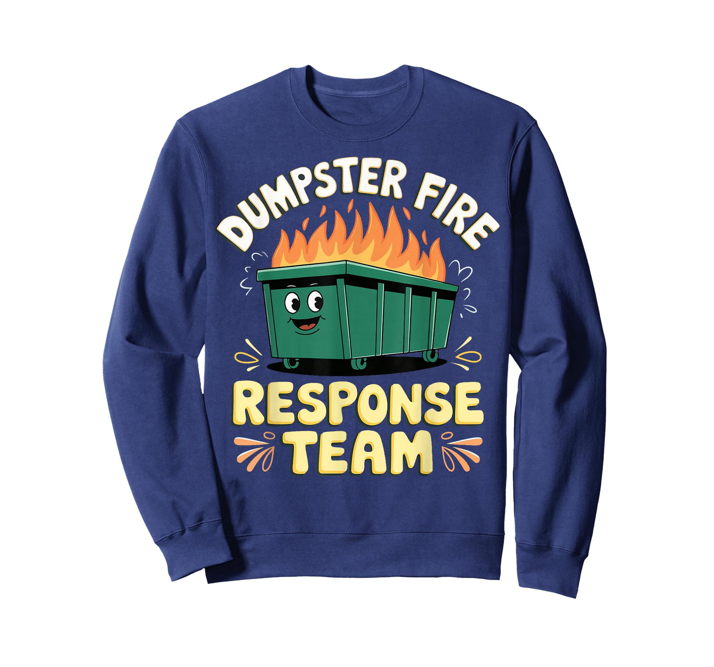 Dumpster Fire Response Team T-Shirt
