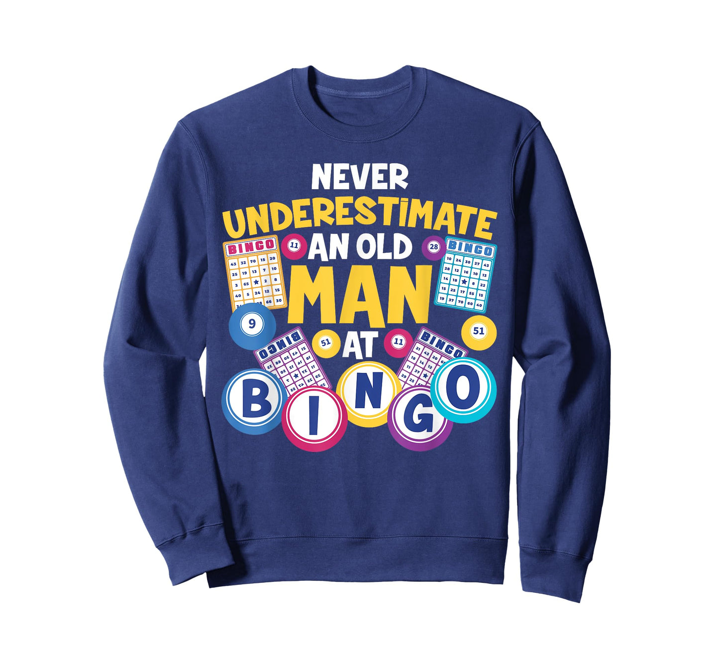Funny Bingo Player Never Underestimate An Old Man At Bingo T-Shirt