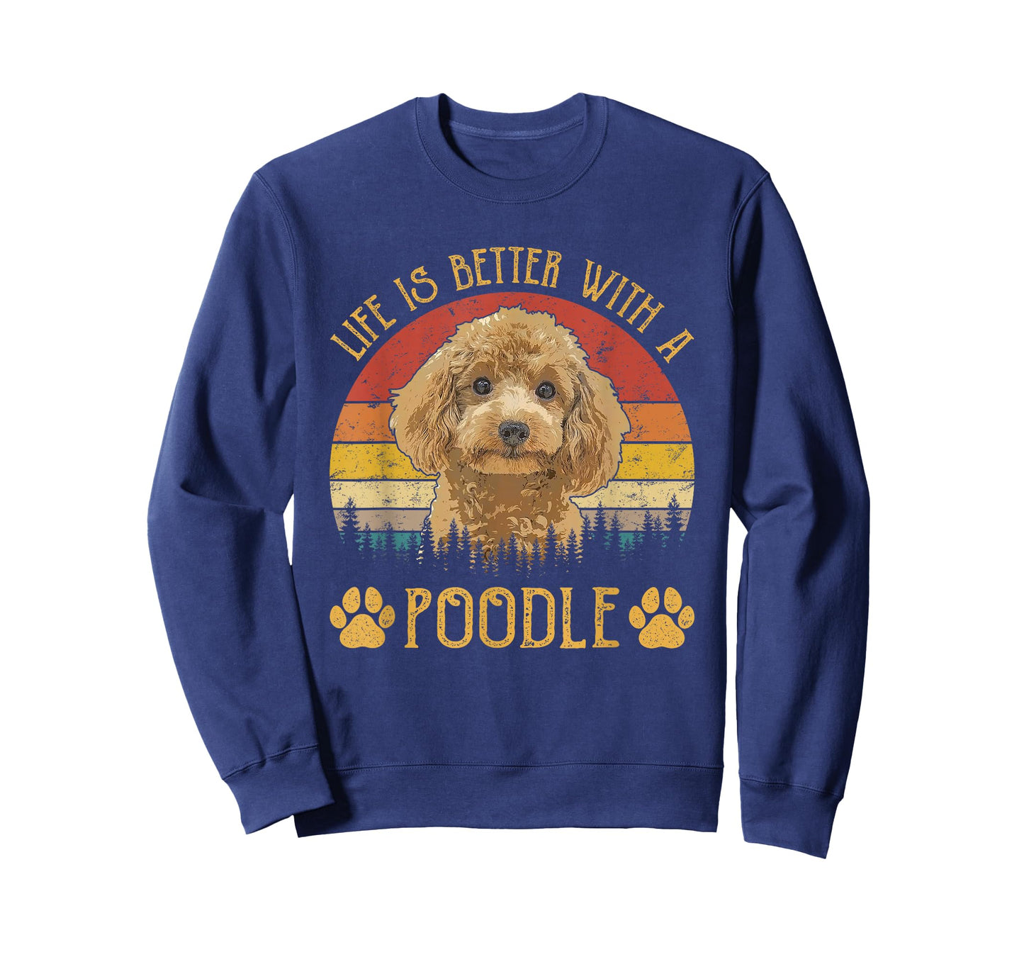 Life Is Better With A Poodle Funny Dog Lover T-Shirt