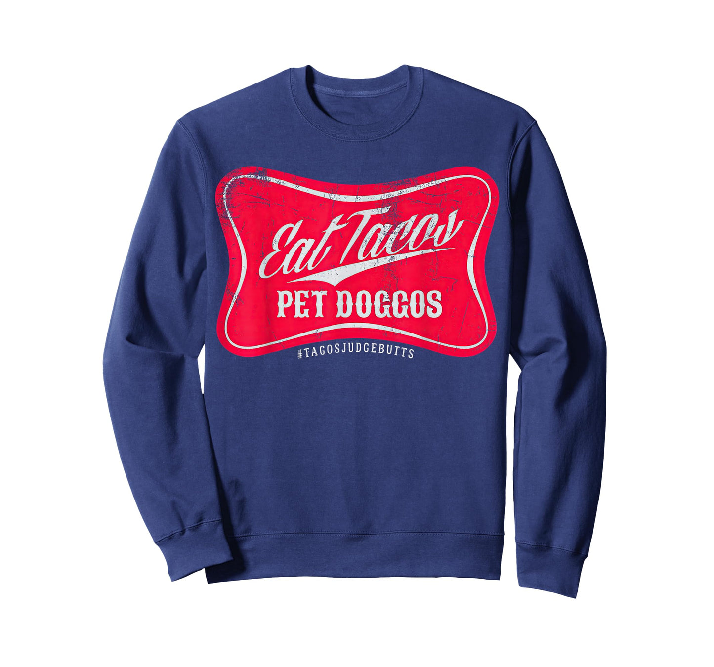 Eat Tacos Pet Doggos Funny Dog Lover Taco Foodie T-Shirt