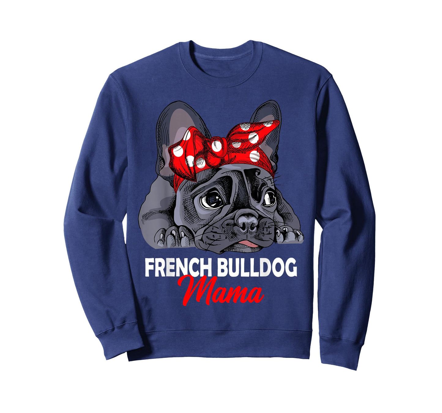 French Bulldog Mama Frenchie Dogs T-Shirt