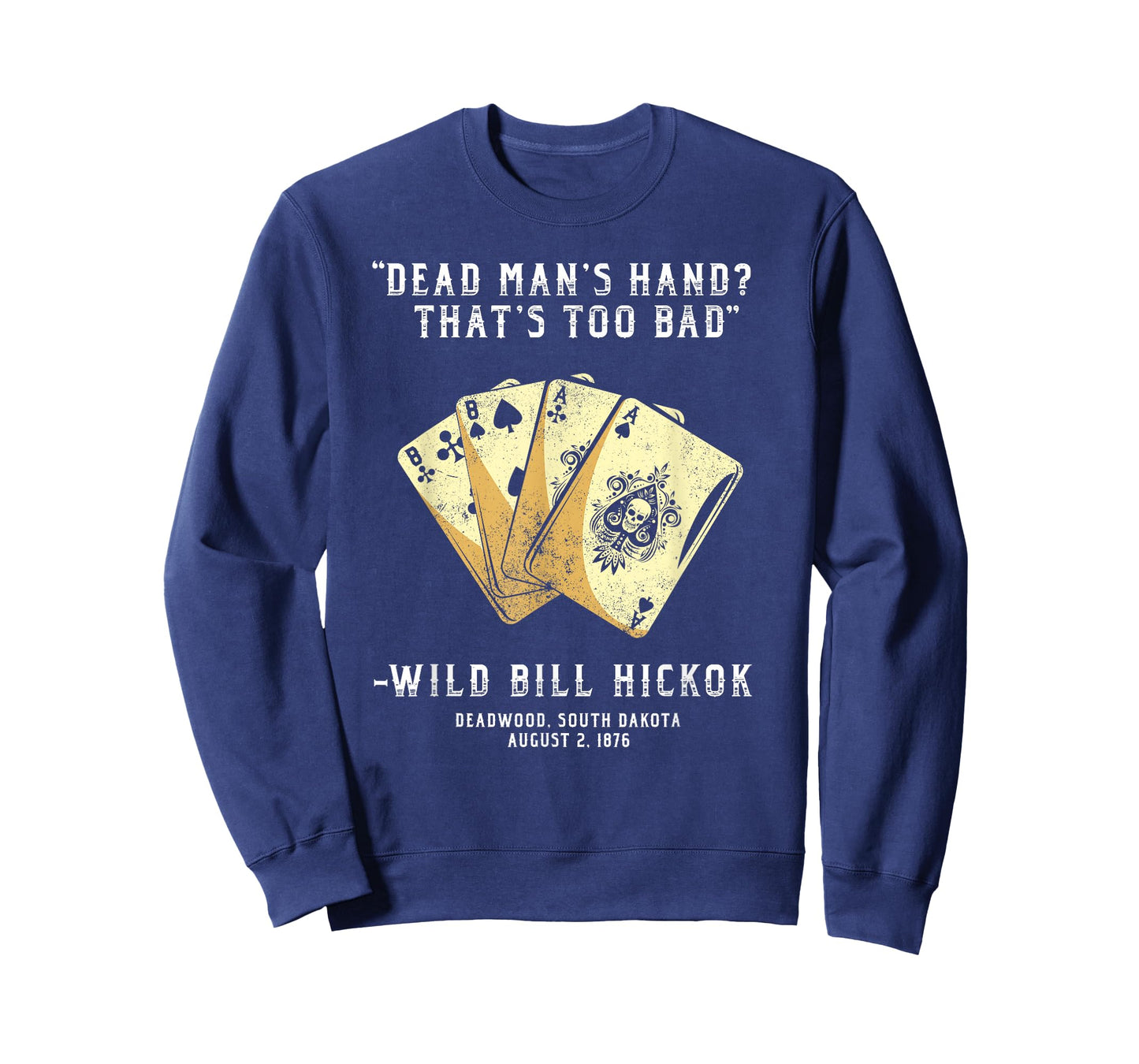 South Dakota n Co Wild Bill Country Gunslinger Dead Mans Hand Wild Bill Hickok T-Shirt