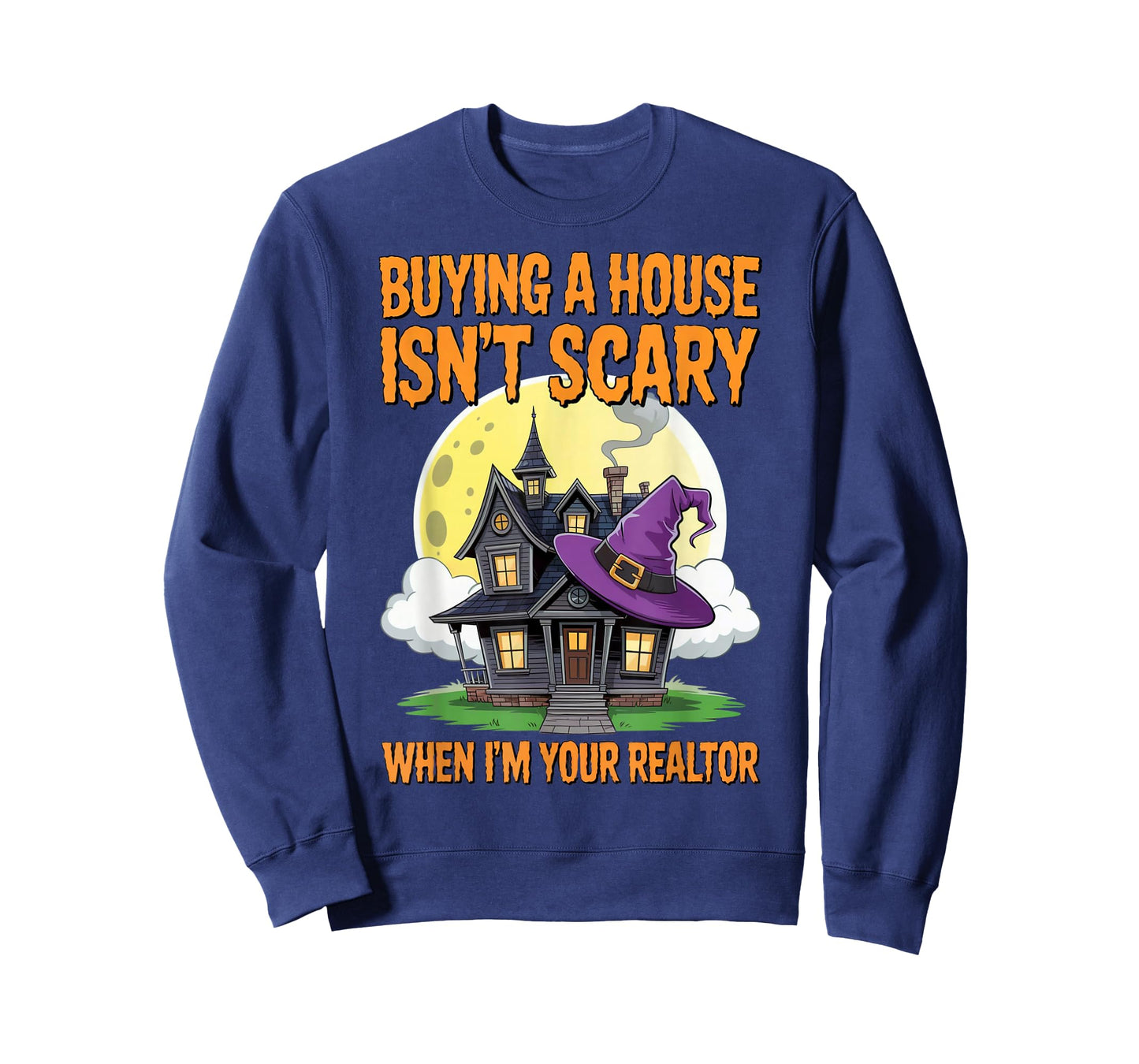 Buying a House Isn’t Scary When I’m Your Realtor Spooky T-Shirt