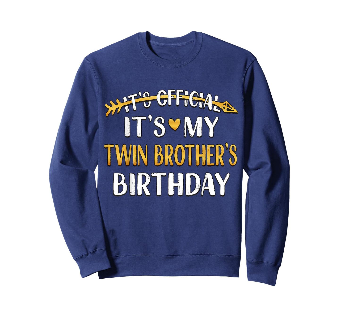 It's Official It's My Twin Brother's Birthday Idea For Him T-Shirt