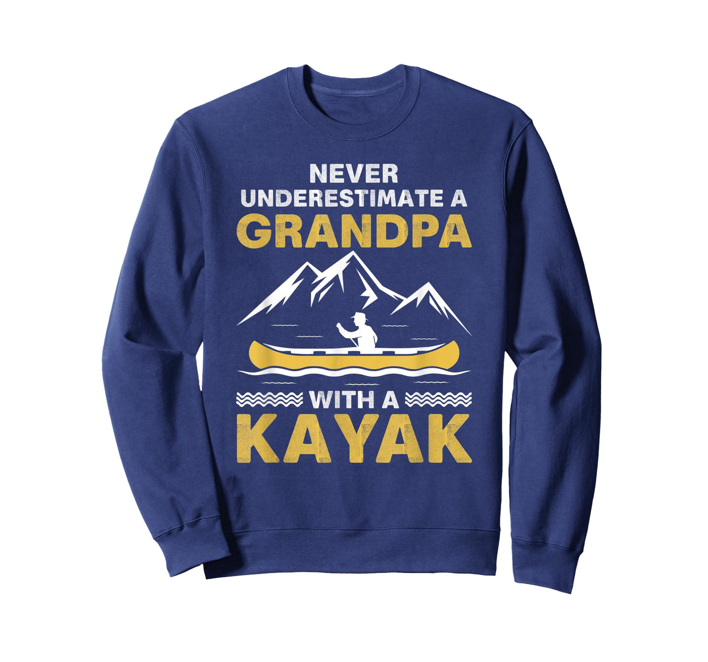 Never Underestimate A Grandpa With A Kayak T-Shirt