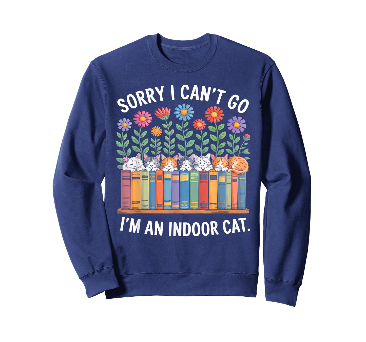 Sorry I Cant Go Im an Indoor Cat for Cat Owners Introverts T-Shirt