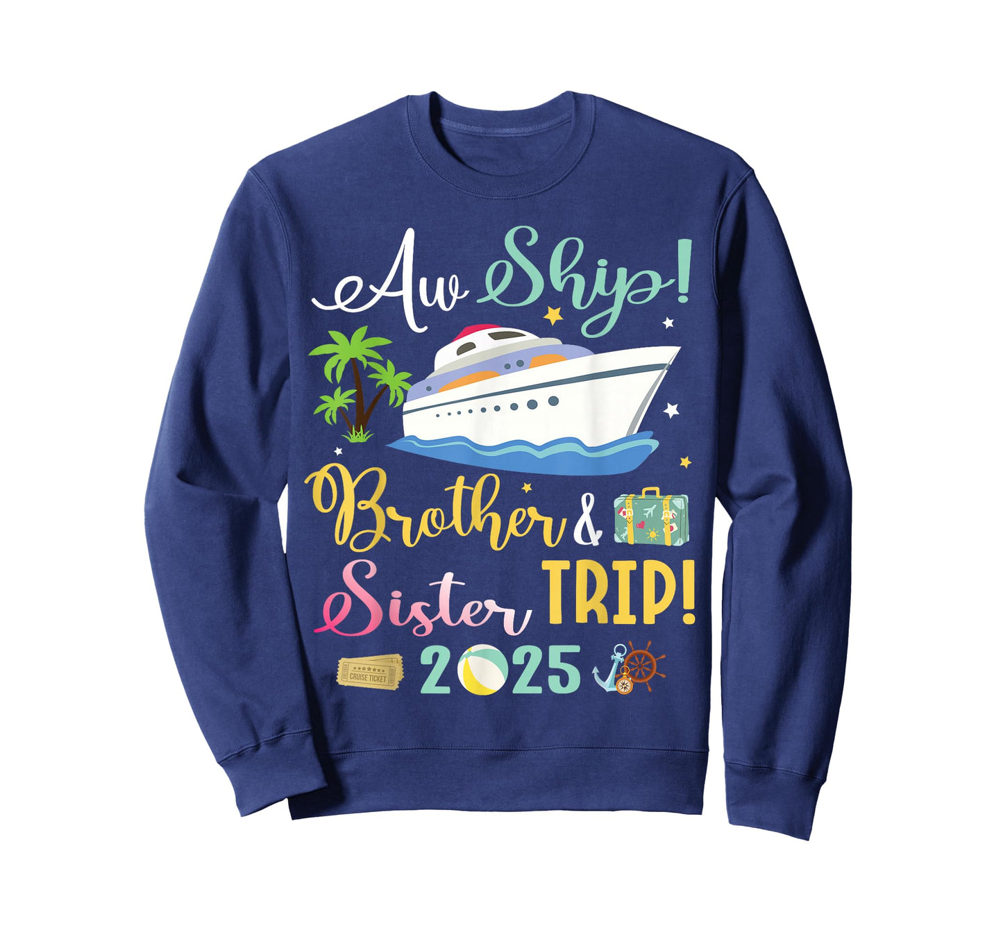 Aw Cruise Ship Brother & Sister Trip 2025 Family Vacation T-Shirt