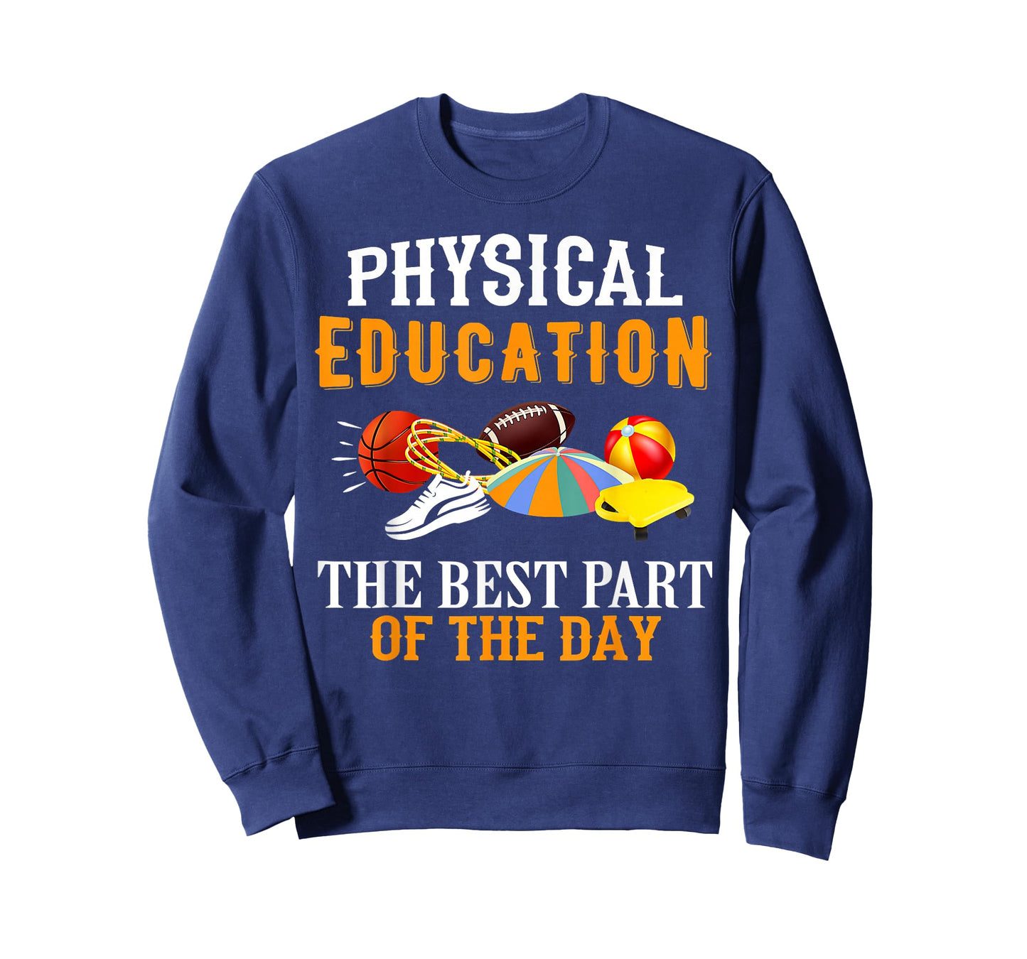 Physical Education PE The Best Part Of The Day T-Shirt