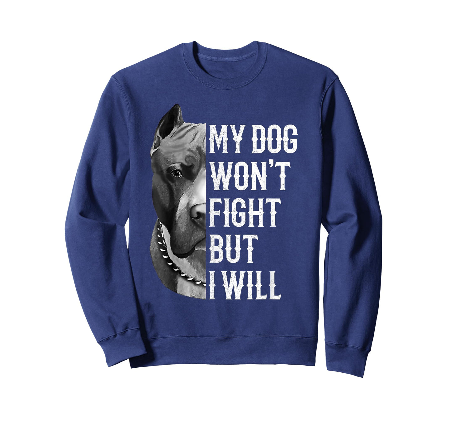 My Dog Won't Fight But I Will Tshirt Dogs Lover Gift Pitbull T-Shirt